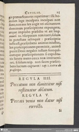 Regula IIII. Peccatum non dimittitur nisi restituatur ablatum. Regula V. Peccati venia non datur nisi correcto