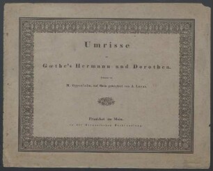 Umrisse zu Goethe's Hermann und Dorothea