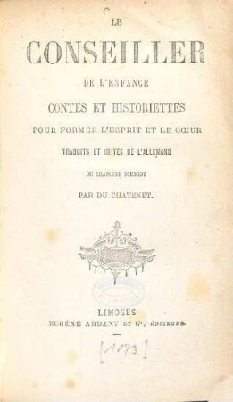 Le conseiller de lénfance : Contes et historiettes pour former lésprit et le coeur