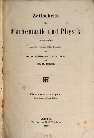 Zeitschrift für Mathematik und Physik : Organ für angewandte Mathematik. 14, 14. 1869