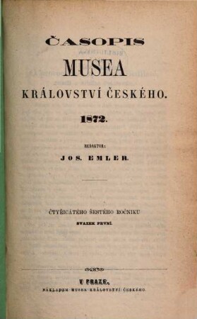 Časopis Musea Království Českého. 46. 1872