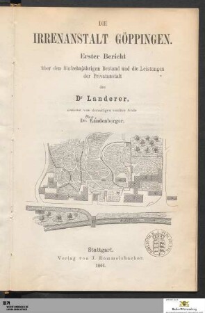 1.1866: [Die Irrenanstalt Göppingen] Band 1.1866
