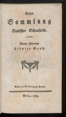 Die Freyer : Ein Lustspiel in vier Acten