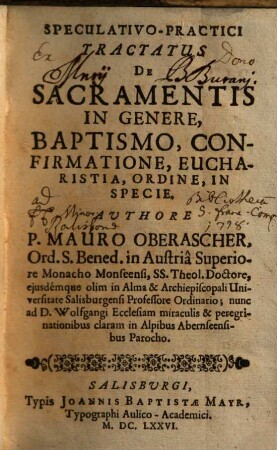 Speculativo-practici tractatus de sacramentis in genere, baptismo, confirmatione, eucharistia, ordine, in specie