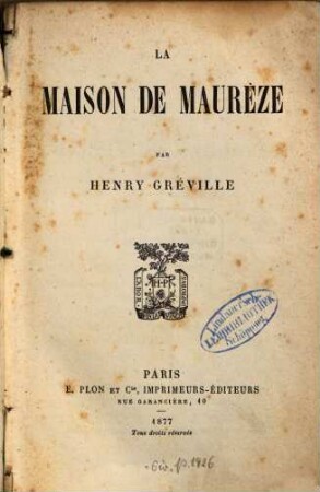 La maison de Maurèze : Par Henry Gréville