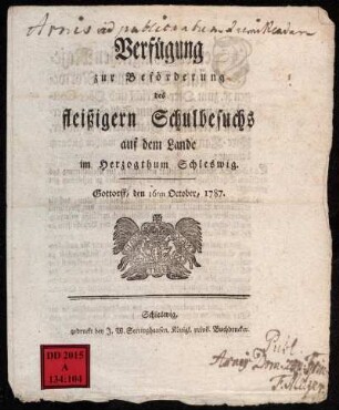 Verfügung zur Beförderung des fleißigern Schulbesuchs auf dem Lande im Herzogthum Schleswig : Gottorff, den 16ten October, 1787