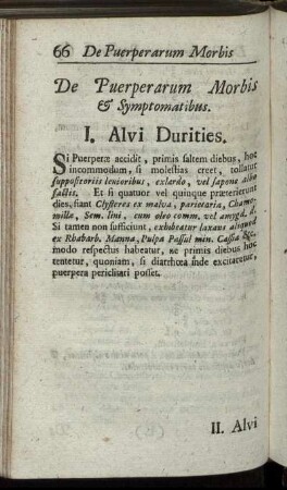 De Puerperarum Morbis & Symptomatibus. - De Infantum recens natorum Regimine, Educatione, & Morbis.