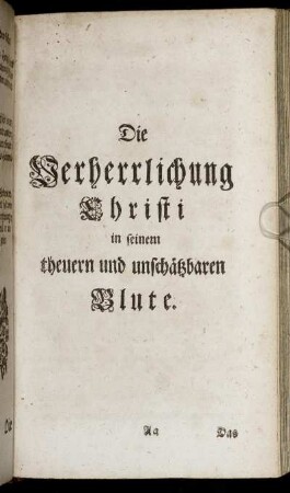 Die Verherrlichung Christi in seinem theuern und unschätzbaren Blute.