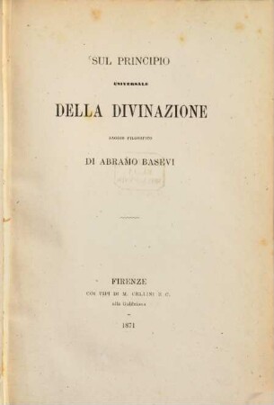 Sul principio universale della divinazione : Saggio filosofico