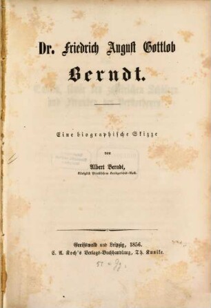 Dr. Friedrich August Gottlob Berndt : eine biographische Skizze