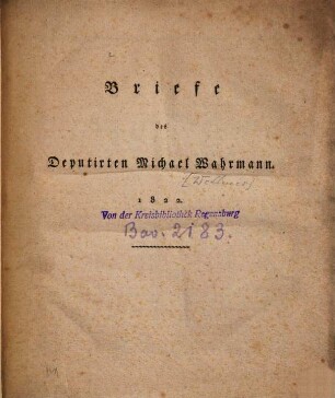 Briefe des Deputirten Michael Wahrmann : Brief 1 - 10