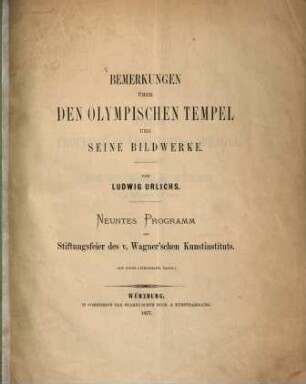 Bemerkungen über den Olympischen Tempel und seine Bildwerke : 9. Programm zur Stiftungsfeier d. v. Wagner'schen Kunstinst.