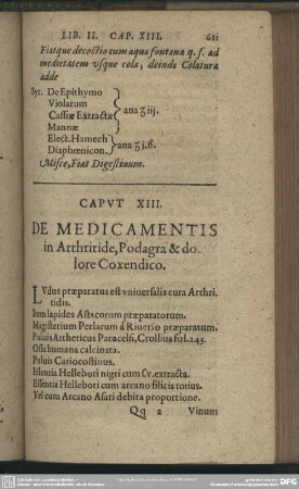 Caput XIII. De Medicamentis in Arthritide, Podagra & dolore Coxendico