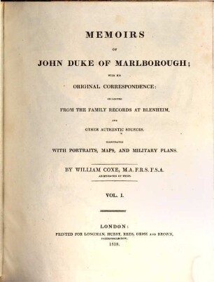 Memoirs of John Duke of Marlborough : with his original correspondence ; collected from the family records at Blenheim and other authentic sources, 1