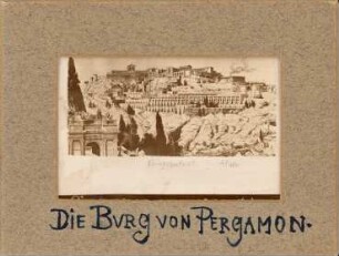 Burg von Pergamon: Rekonstruktion: Perspektivische Ansicht Burg und Altar