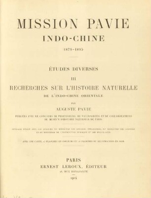 [Études], 3: Recherches sur l'historie naturelle de l'Indo-Chine orientale : avec une carte, 13 planches en couleurs et 28 planches ou illustrations en noir