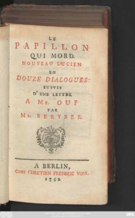 Le Papillon Qui Mord : Noveau Lucien En Douze Dialogues Suivis D'Une Lettre À Mr. Ouf