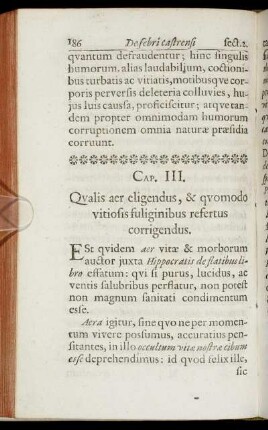 Cap. III. Qualis aer eligendus, & quomodo vitiosis fuliginibus refertus corrigendus.