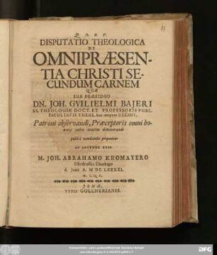 Disputatio Theologica De Omnipraesentia Christi Secundum Carnem