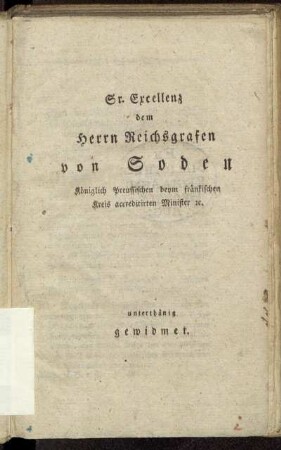 Sr. Excellenz dem Herrn Reichsgrafen von Soden...gewidmet.