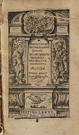 Poesis Tacens, Pictvra Loqvens, Qvibvs Occasio Arrepta, Neglecta, Delineatvr, Decantatvr