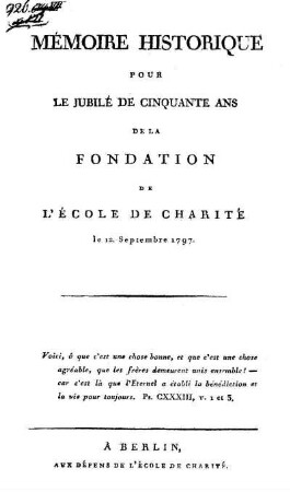 Mémoire historique pour le jubilé de cinquante ans de la fondation de l'École de charité : le 12. septembre 1797 ;