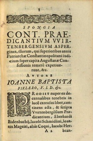 Spongia Contra Praedicantivm VVirtenbergensivm Aspergines, illorum, qui superioribus annis Patriarchae Constantinopolitani iudicium super capita Augustanae Confessionis temerè expetiuerunt, &c.