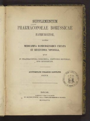 Supplementum pharmacopoeae borussicae hamburgense, sistens medicamina hamburgensibus usitata et recentiora nonnula