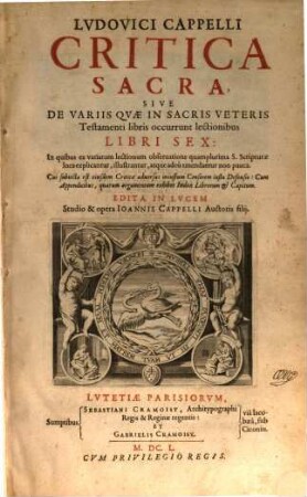 Critica sacra, sive De variis quae in sacris Veteris Testamenti libris occurrunt lectionibus libri sex