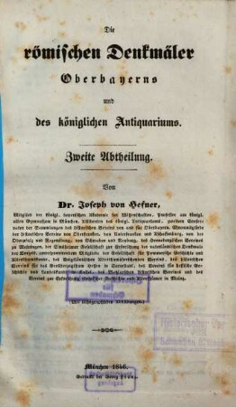 Die römischen Denkmäler Oberbayerns und des königlichen Antiquariums : mit lithographirten Abbildungen, 2
