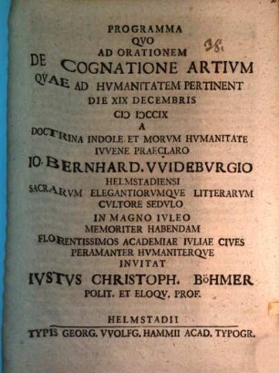 Programma quo ad orationem de cognatione artium quae ad humanitatem pertinent ... a ... Io. Bernhard. Wideburgio ... habendam ...