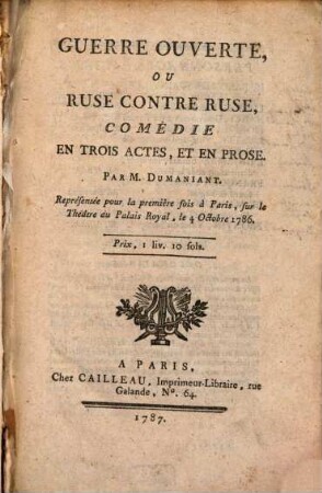 Guerre ouverte, ou ruse contre ruse : comédie en trois actes et en prose