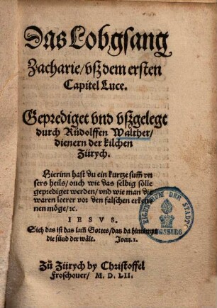 Der Lobgsang Zacharie : vß Luc, 1. geprediget ...