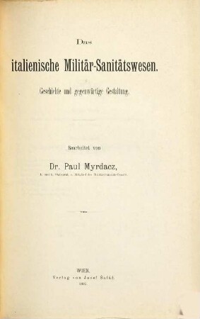 Das italienische Militär-Sanitätswesen : Geschichte und gegenwärtige Gestaltung