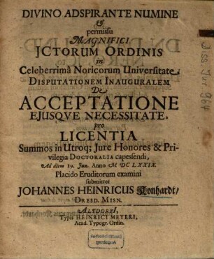 ... Disputationem Inauguralem De Acceptatione Ejusqve Necessitate ... Placido Eruditorum examini submittet Johannes Heinricus Konhardt, Dresd. Misn.