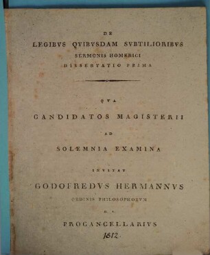 De legibus quibusdam subtilioribus sermonis Homerici dissertatio ..., 1