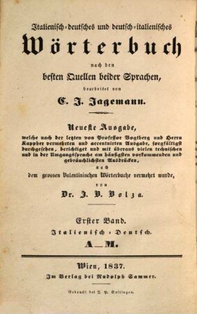 Dizionario italiano-tedesco e tedesco-italiano : compilato sui migliori vocabolarii di queste due lingue, 1. Italiano-tedesco, A - M