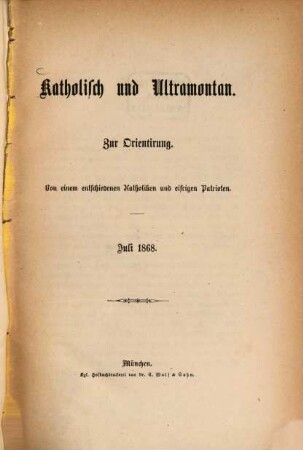 Katholisch und ultramontan : zur Orientierung