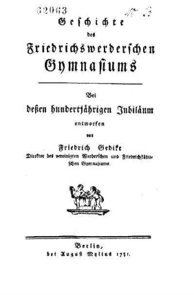 Geschichte des Friedrichswerderschen Gymnasiums : Bei deßen hundertjährigen Jubiläum