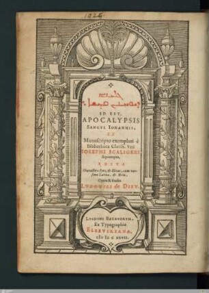 ... Id Est, Apocalypsis Sancti Iohannis : Ex Manuscripto exemplari è Bibliotheca Clariss. Viri Iosephi Scaligeri deprompto, Edita Charactere Syro, & Ebraeo, cum versione Latina, & Notis