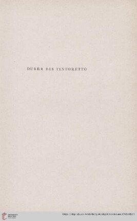 Dürer bis Tintoretto