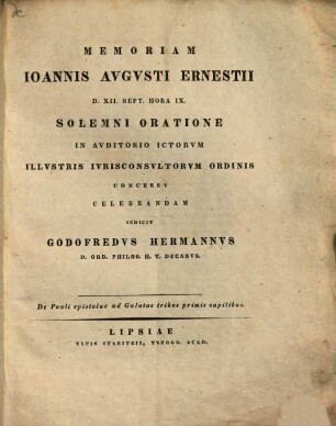 De Pauli epistolae ad Galatas tribus primis capitibus : (Progr. indic. memoriam I. Aug. Ernestii celebr. ...)