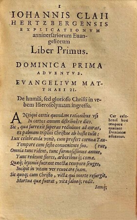 Poematvm Avtoris Tomvs ..., 1. Iohannis Claii Hertzbergensis Explicationvm Anniversariorvm Evangeliorvm Lib. Qvatvor