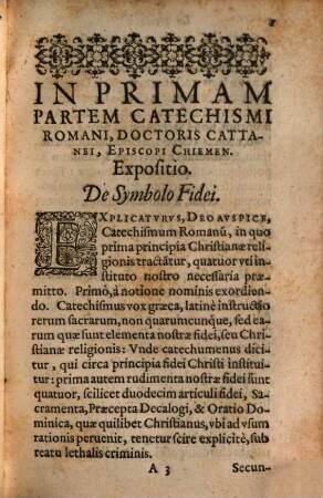 Explicatio In Catechismvm Romanvm, Ex Decreto Concilii Tridentini, Et Pii V. iussu editum