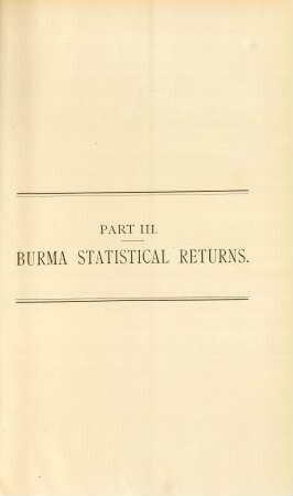 Part III. - Burma statistical returns