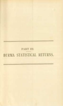 Part III. - Burma statistical returns