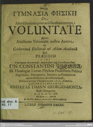 Gymnasia phēsikē de alterâ hominis primariâ facultate nempe voluntate
