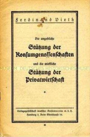 Wirtschaftspolitische Streitschrift über die Förderung von Konsumgenossenschaften und Privatwirtschaft