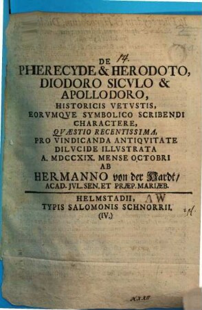 De Pherecyde & Herodoto, Diodoro Sicvlo & Apollodoro, Historicis Vetvstis, Eorvmqve Symbolico Scribendi Charactere, Qvæstio Recentissima