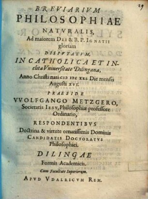 Breviarium Philosophiae Naturalis : ... Disputatum In Catholica Et Inclita Universitate Dilingana ...